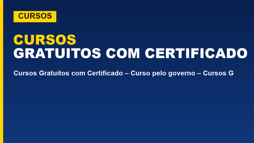 Cursos Gratuitos com Certificado – Curso pelo governo – Cursos Gratuitos Certificados pelo MEC
