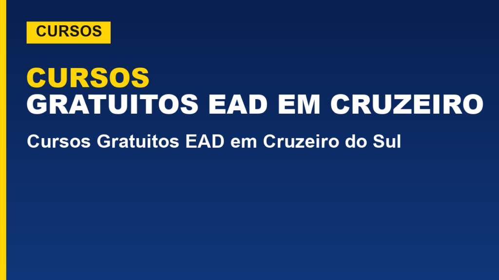 Cursos Gratuitos EAD em Cruzeiro do Sul
